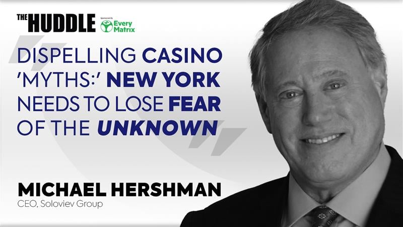 Michael Hershman - Dispelling casino 'myths:' New York needs to lose fear of the unknown