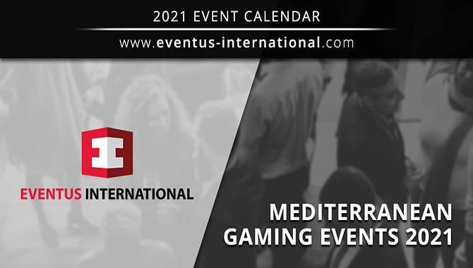 Eventus International: Μεσογειακές εκδηλώσεις τυχερού παιχνιδιού 2021