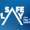 Safe Play couvre les activités du groupe FDJ