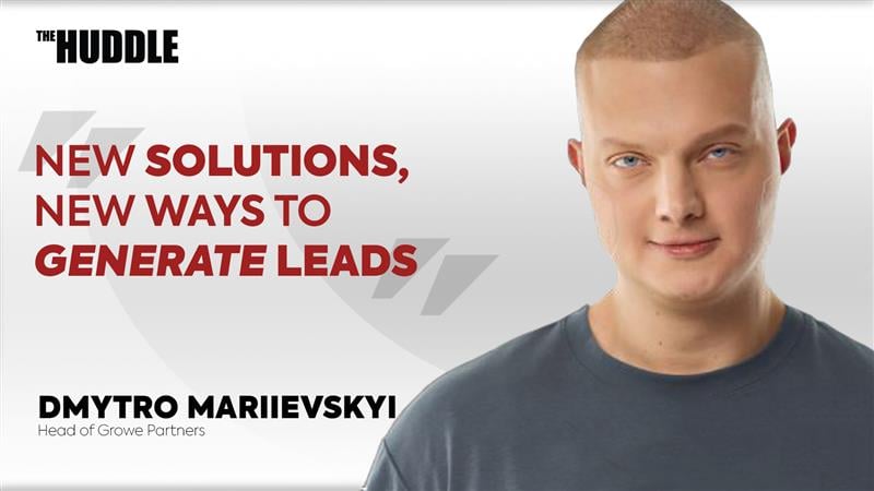 Dmytro Mariievskyi – New solutions, new ways to generate leads