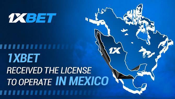 1xBet Received the License to Operate in Mexico