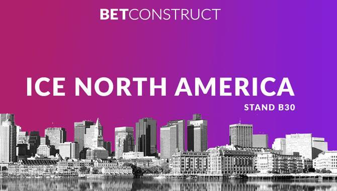 BetConstruct takes its offerings to ICE North America