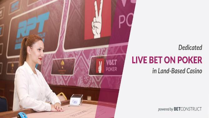 Dedicated live bet on poker table in land-based casino