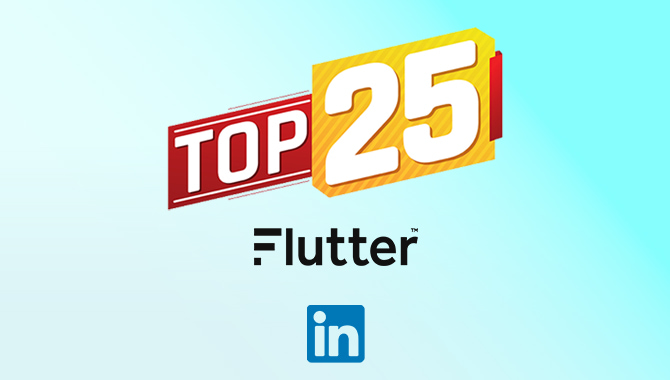 Flutter places in top 25 of LinkedIn’s Top Companies list