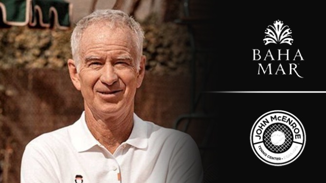 Baha Mar announces launch of John McEnroe Tennis Center 