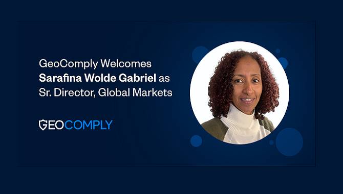 GeoComply appoints Sarafina Wolde Gabriel as Senior Director of Global Markets