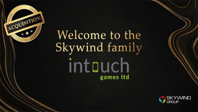 Keep in touch: Skywind acquires Intouch Games for UK market