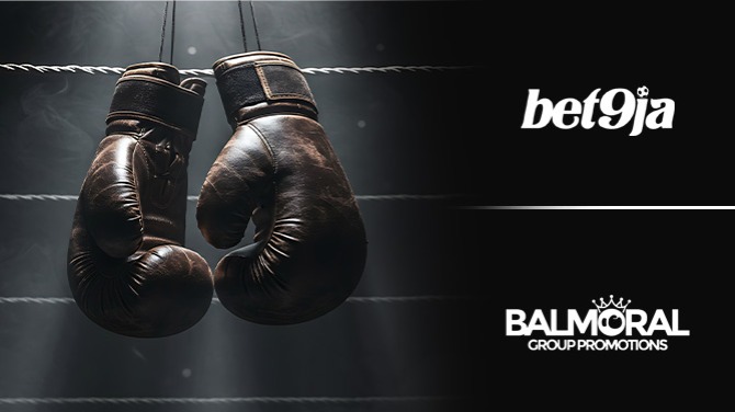 Bet9ja expands boxing involvement with Balmoral Group partnership
