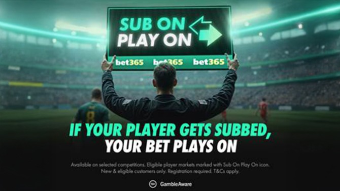 One month, hundreds of substitutions ‘played on’ and £18 million in payouts, why customers at bet365 are loving the “Sub On Play On” promotion