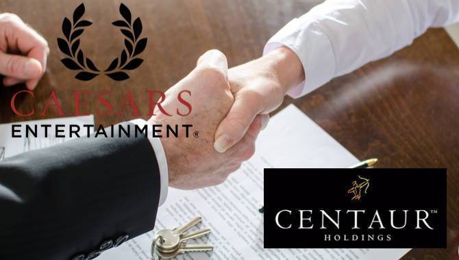 Caesars acquires Centaur Holdings for $1.7bn