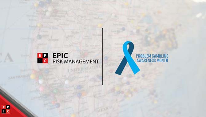 Epic Risk Management highlights Problem Gambling Awareness Month in 2023