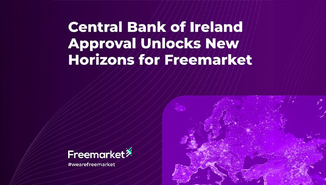 Freemarket receives licence from the Central Bank of Ireland