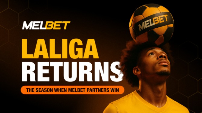 La Liga and MelBet Partners & Affiliates: Winning strategy for partners