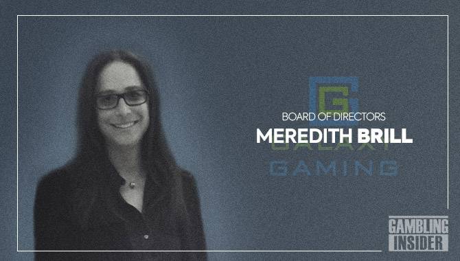 Meredith Brill appointed to Galaxy Gaming’s Board of Directors