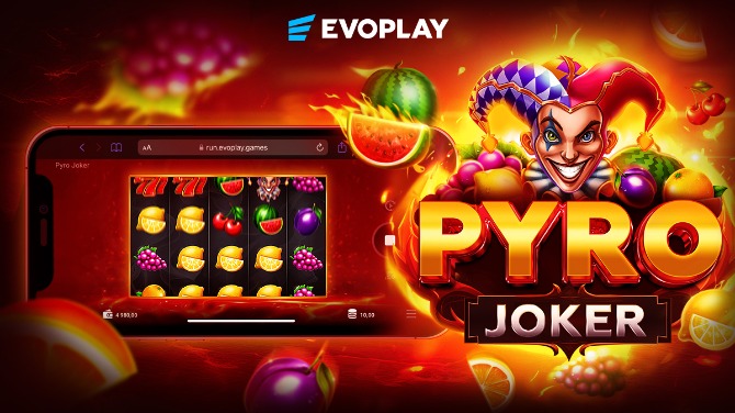 Evoplay sets the reels ablaze with Pyro Joker