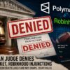 Court gavel and courthouse alongside Polymarket and Robinhood branding with a denied injunction stamp.